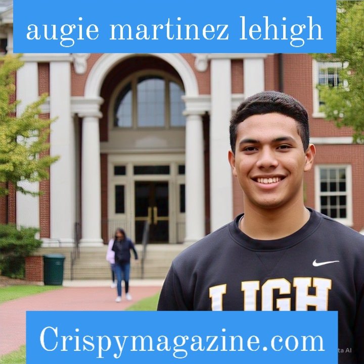 Augie Martinez at Lehigh