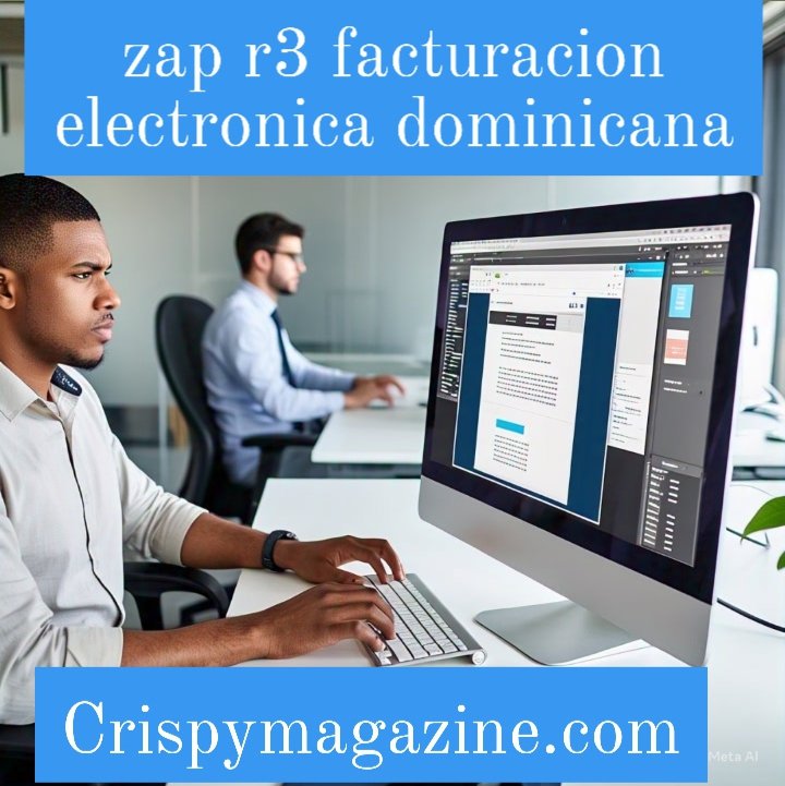 Zap R3 Facturación Electrónica Dominicana