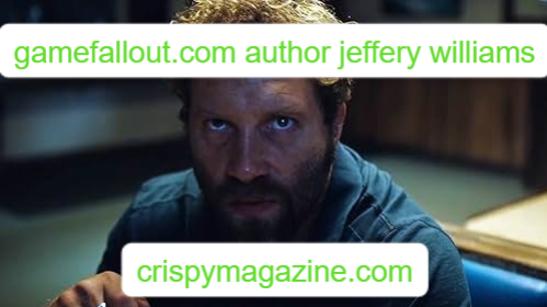 gamefallout.com author jeffery williams
