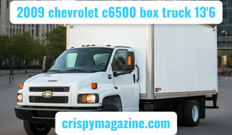 2009 Chevrolet C6500 Box Truck 13'6”: A Durable and Versatile Commercial Vehicle
